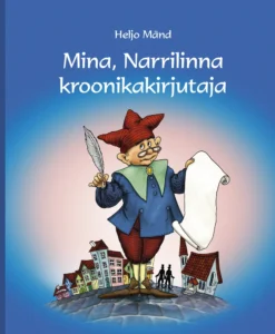 Mina, Narrilinna kroonikakirjutaja