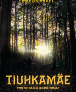 Tiuhkamäe. Kolmas raamat