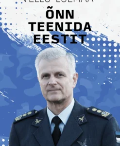 Õnn teenida Eestit