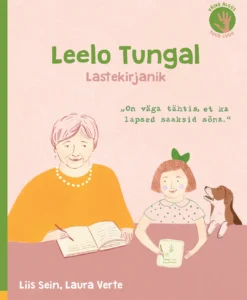 Leelo Tungal. Lastekirjanik.