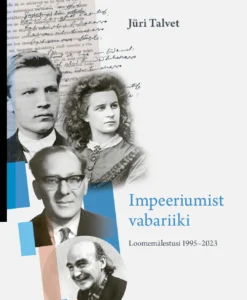 Impeeriumist vabariiki. Loomemälestusi 1995–2023