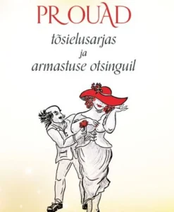 Prouad tõsielusarjas ja armastuse otsinguil