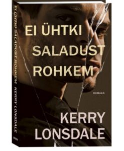 Ei ühtki saladust rohkem. Rohkem mitte, 3. raamat