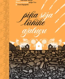 Pika sõja lühike ajalugu