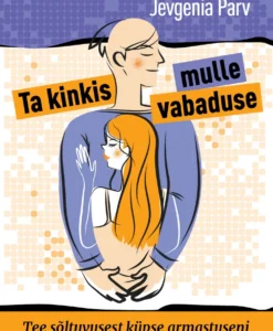 Ta kinkis mulle vabaduse