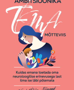 Ambitsioonika ema mõtteviis