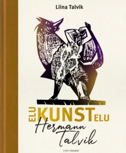 Hermann Talvik - elu KUNST elu