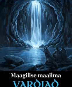 Maagilise maailma vardjad. Hämarik