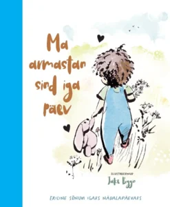 Ma armastan sind iga päev