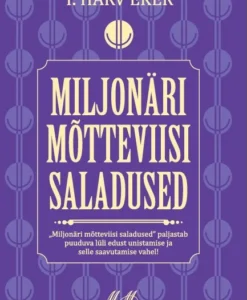 Miljonäri mõtteviisi saladused