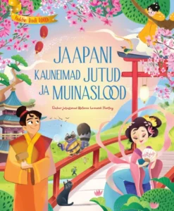 Jaapani kauneimad jutud ja muinaslood