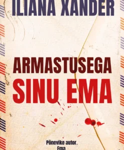 Armastusega sinu ema