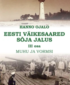 Eesti väikesaared sõja jalus III. Muhu ja Vormsi