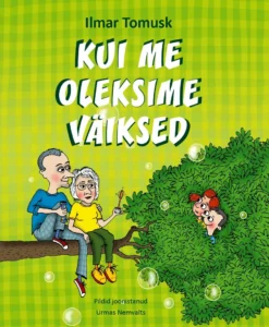 Kui me oleksime väiksed