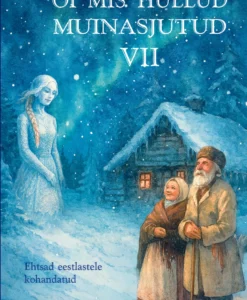 Oi mis hullud muinasjutud VII