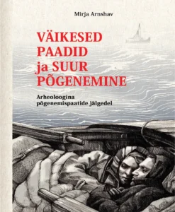 Väikesed paadid ja suur põgenemine