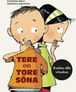 Tere on tore sõna. Kuidas olla viisakas