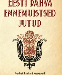 EESTI RAHVA ENNEMUISTSED JUTUD. VALIKKOGU
