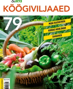 Köögiviljaaed. Kodukiri & aed praktiline aiavihik 79