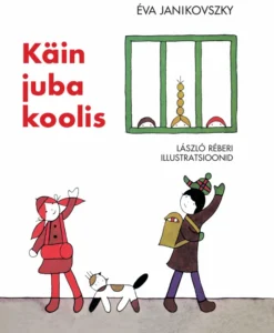 Käin juba koolis