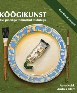 Köögikunst. 150 pintsliga tõmmatud toidulugu