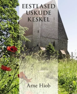 Eestlased uskude keskel