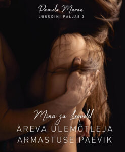 Luuüdini paljas 3. Mina ja Leopold. Äreva ülemõtleja armastuse päevik