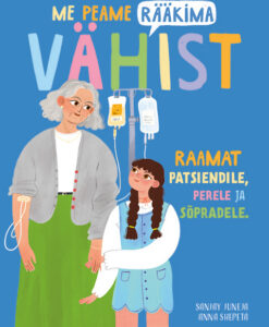 Me peame rääkima vähist