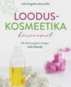 Looduskosmeetika käsiraamat