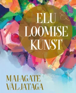 Elu loomise kunst