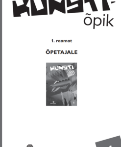Kunstiõpik 1. raamat. Õpetajale
