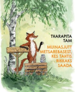 Muinasjutt metsarebasest, kes tahtis rikkaks saada