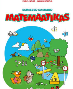 Esimesed sammud matemaatikas. Tööraamat koolieelikutele
