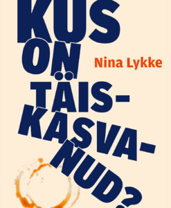 Kus on täiskasvanud?