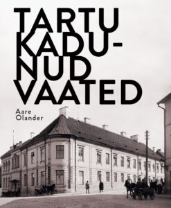 Tartu kadunud vaated