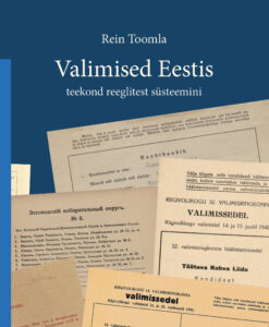 Valimised Eestis – teekond reeglitest süsteemini