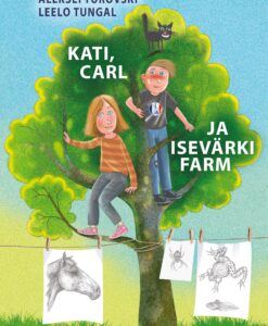 Kati, Carl ja isevärki farm