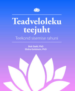 Teadveloleku teejuht. Teekond sisemise rahuni