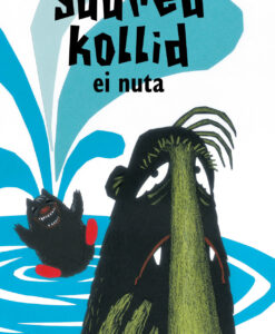Suured kollid ei nuta