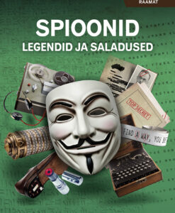 Spioonid. Legendid ja saladused