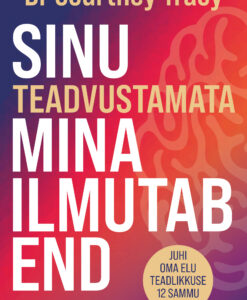 Sinu teadvustamata mina ilmutab end