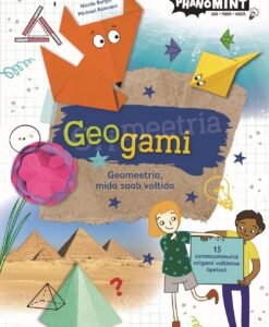 Geogami. Geomeetria, mida saab voltida.