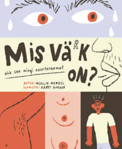 Mis värk on? ehk see mingi noorteraamat