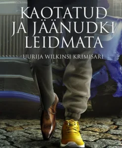Kaotatud ja jäänudki leidmata
