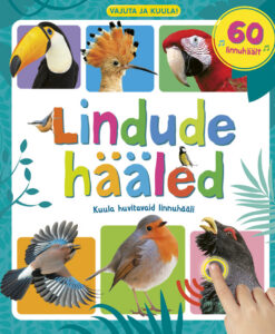 Lindude hääled. Vajuta ja kuula!