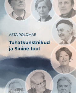 Tuhatkunstnikud ja Sinine tool. Kirjatöid aastaist 2014–2025