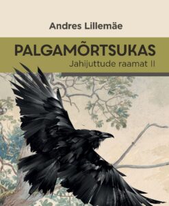 Palgamõrtsukas. Jahijuttude raamat 2