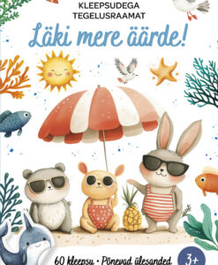 Kleepsudega tegelusraamat. Läki mere äärde!
