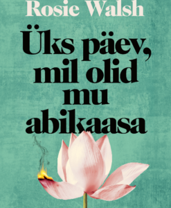 Üks päev, mil olid mu abikaasa