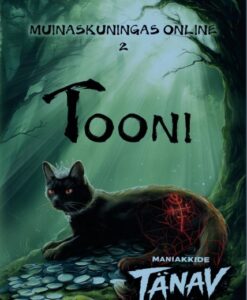 Muinaskuningas online 2: Tooni